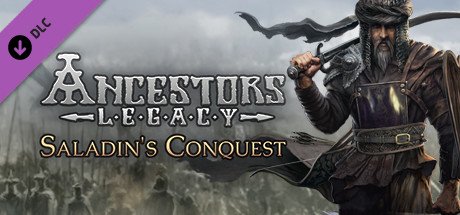 Ancestors Legacy - Saladin's Conquest cover