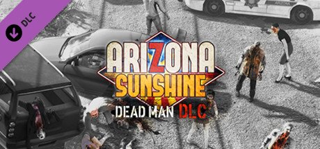 Arizona Sunshine - Dead Man DLC VR cover