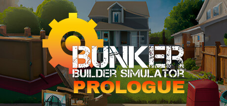 Bunker Builder Simulator: Prologue cover