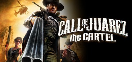 Call of Juarez: The Cartel cover