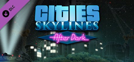 Cities: Skylines - After Dark cover