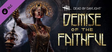 Dead by Daylight - Demise of the Faithful chapter cover