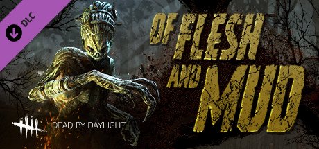 Dead by Daylight - Of Flesh and Mud Chapter cover