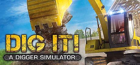 DIG IT! - A Digger Simulator cover