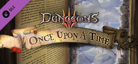 Dungeons 3 - Once Upon A Time cover