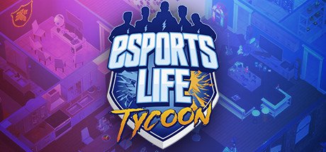 Esports Life Tycoon cover