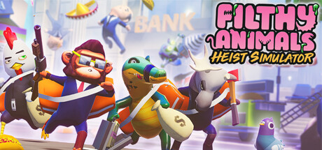 Filthy Animals | Heist Simulator cover