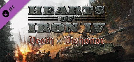 Hearts of Iron IV: Death or Dishonor cover