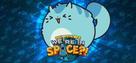 Holy Potatoes! We’re in Space?! cover