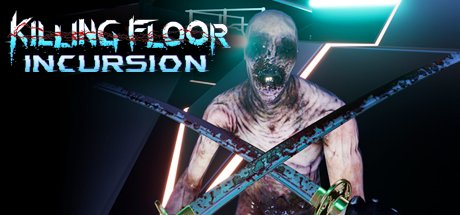 Killing Floor: Incursion VR cover