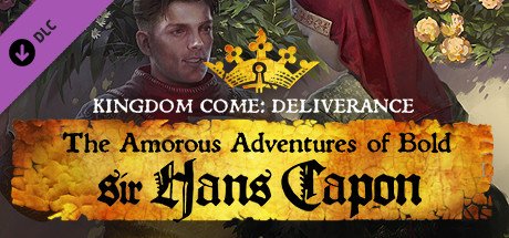 Kingdom Come: Deliverance – The Amorous Adventures of Bold Sir Hans Capon cover