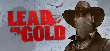 Lead and Gold: Gangs of the Wild West cover