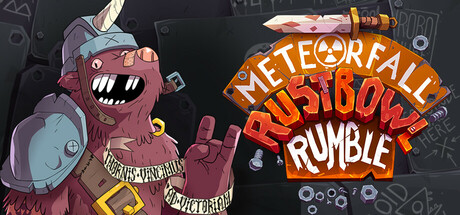 Meteorfall: Rustbowl Rumble
