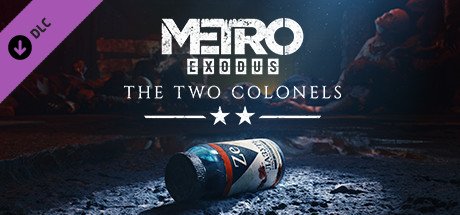 Metro Exodus - The Two Colonels cover