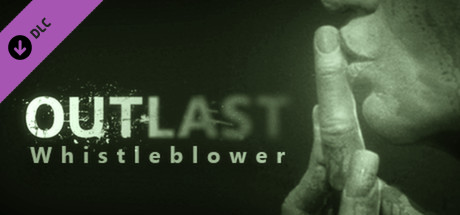 Outlast: Whistleblower DLC cover