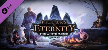 Pillars of Eternity - The White March Part I cover