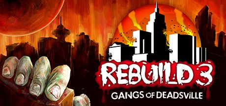 Rebuild 3: Gangs of Deadsville cover