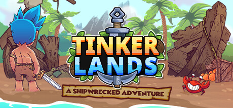 Tinkerlands: A Shipwrecked Adventure