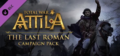 Total War: ATTILA - The Last Roman Campaign Pack cover